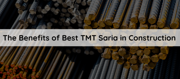 Best TMT Saria in Construction